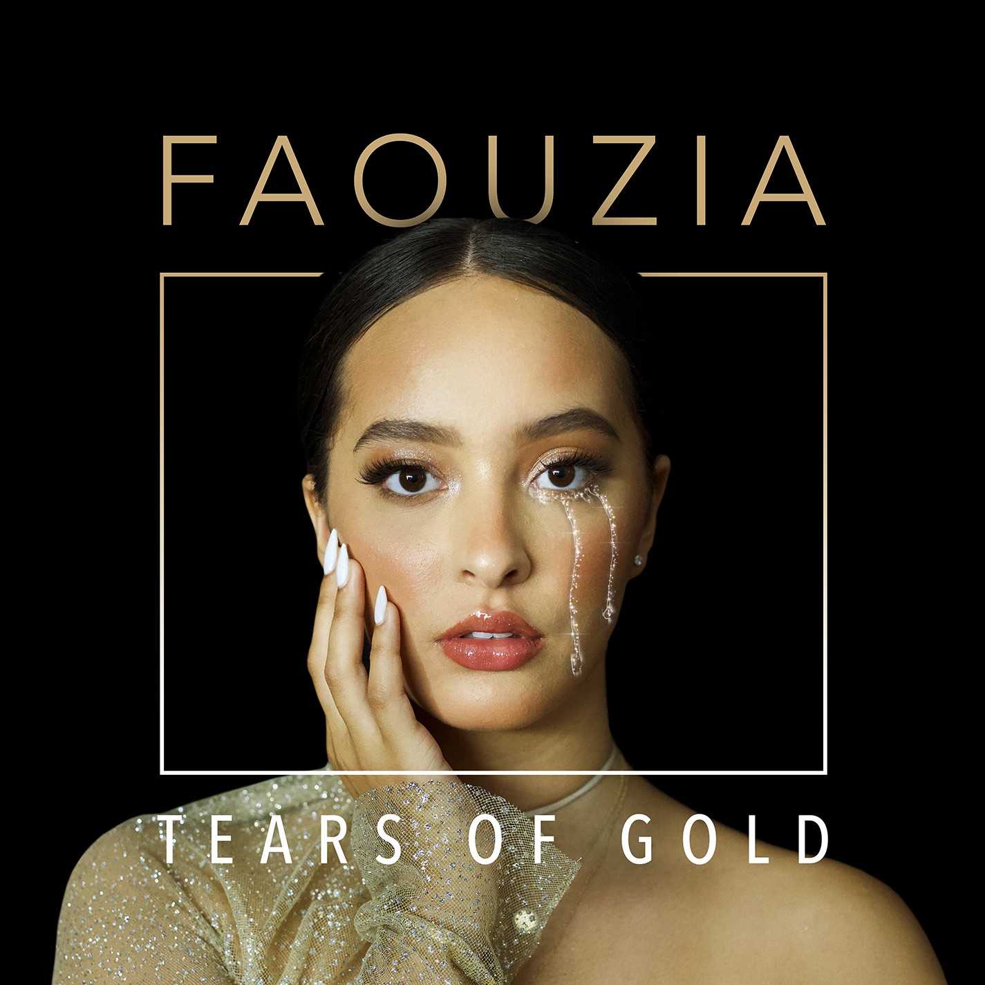 Faouzia - Tears Of Gold